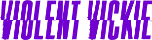 VIOLENT VICKIE